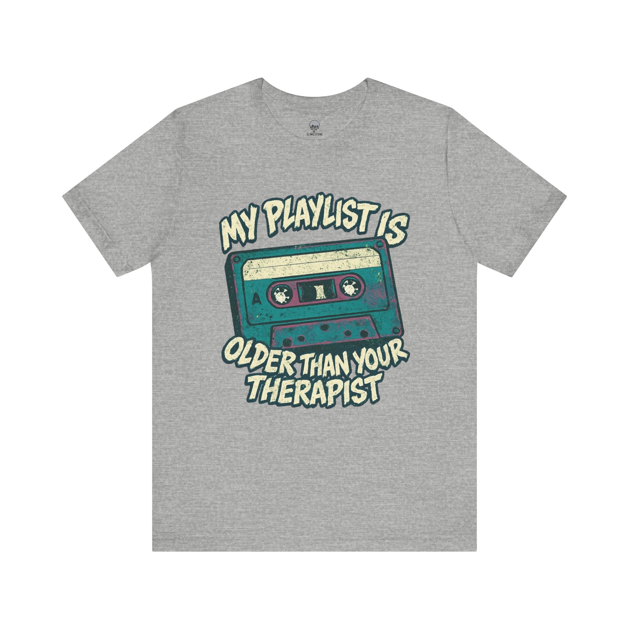 my playlist is older than your therapist Graphic Tee