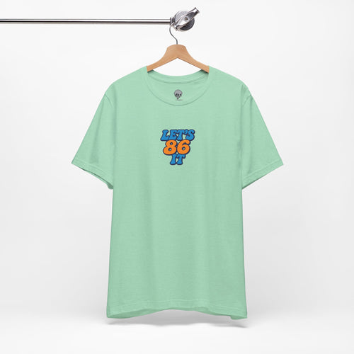 86 it Graphic Tee