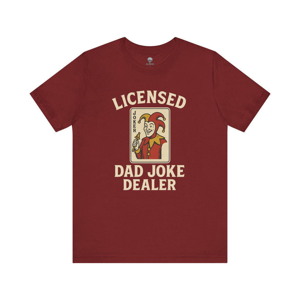 licensed dad joke dealer Graphic Tee