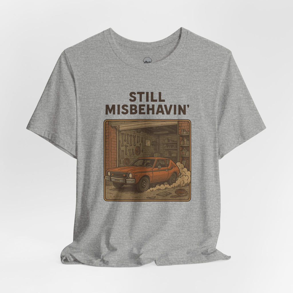 still misbehavin' Graphic Tee
