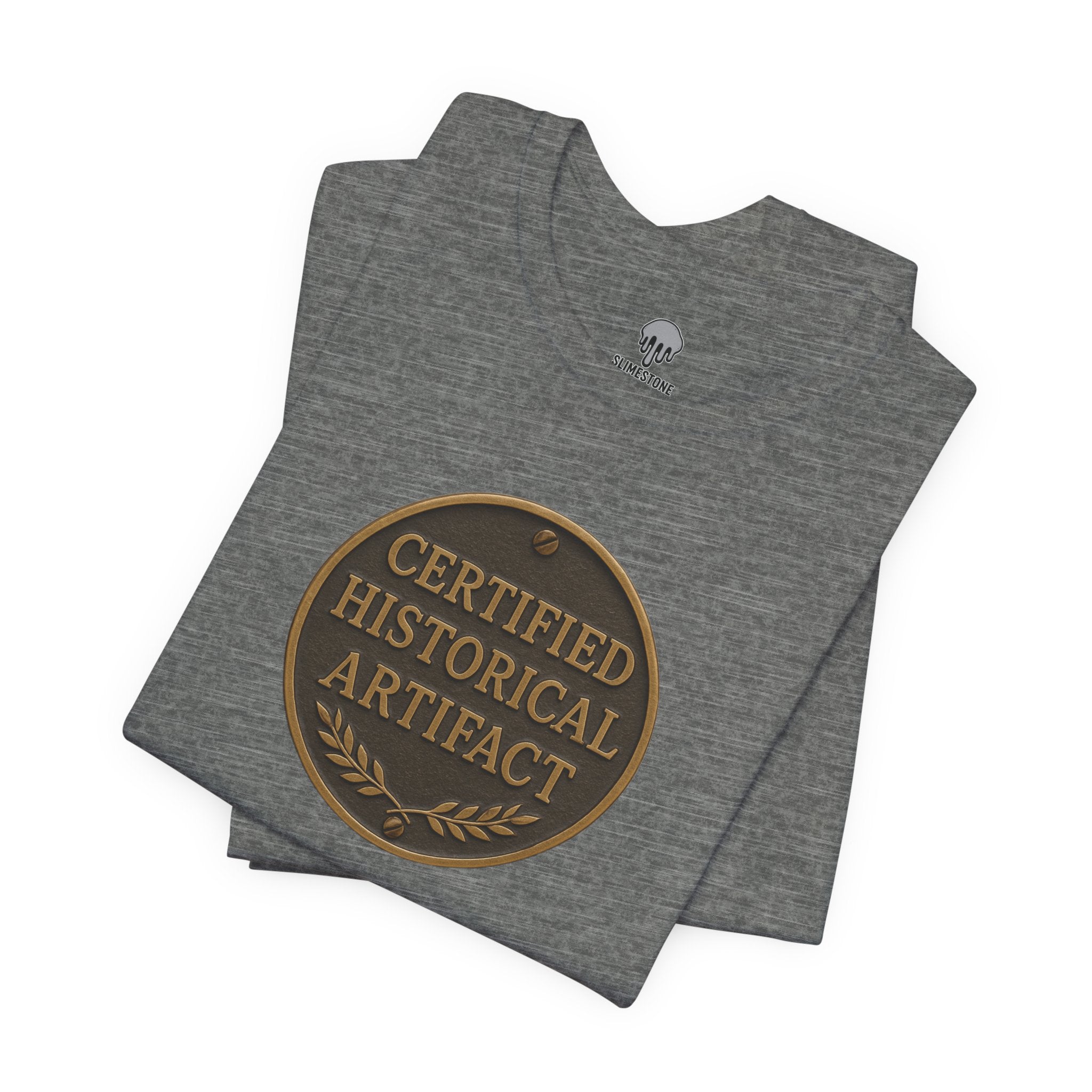 certified historical artifact Graphic Tee