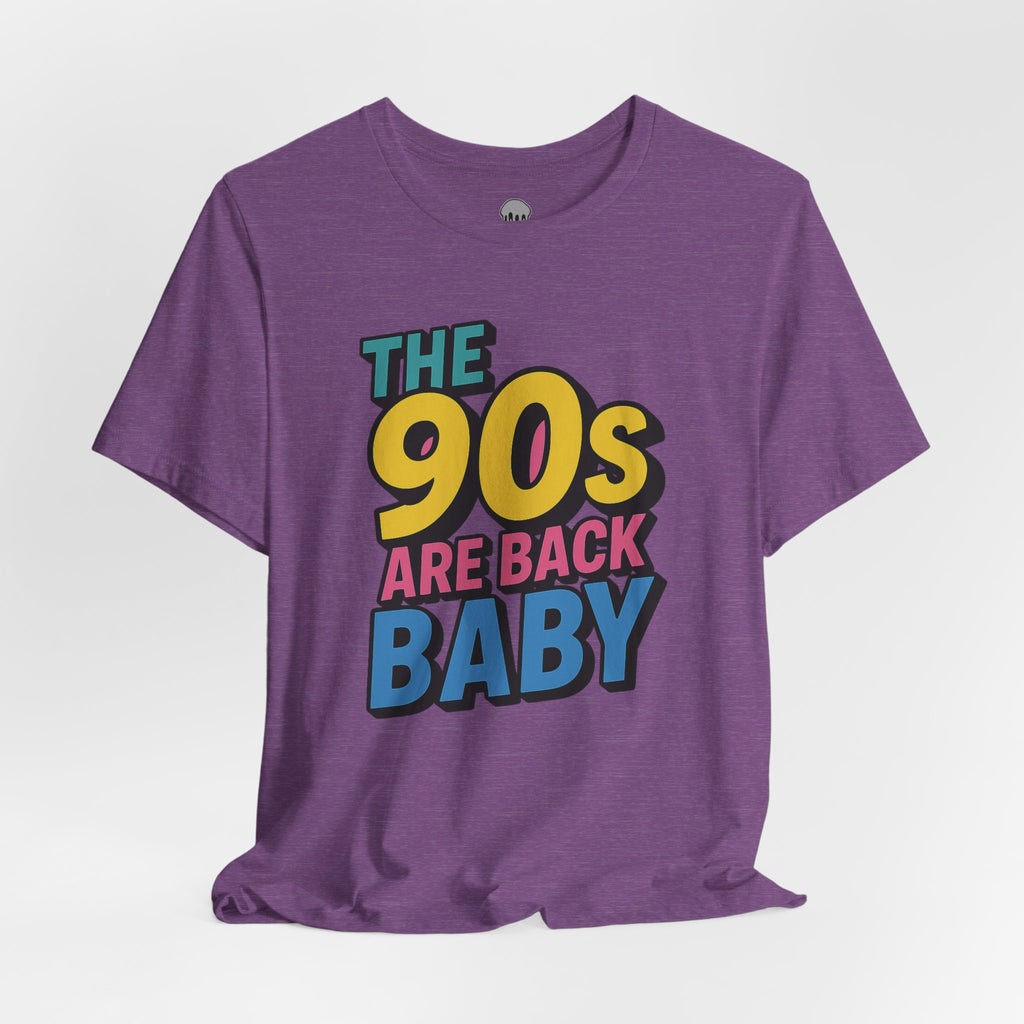 the 90s are back baby Graphic Tee
