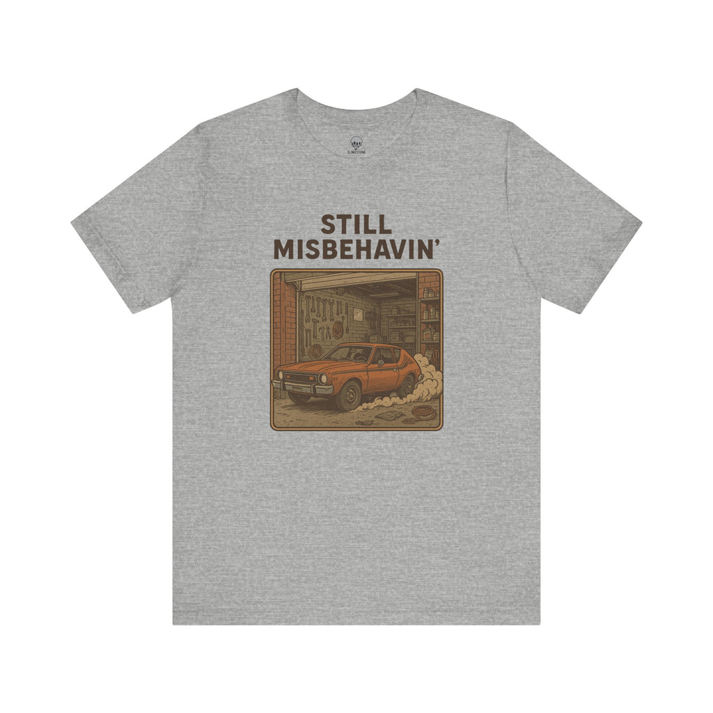still misbehavin' Graphic Tee